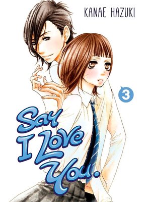 cover image of Say I Love You., Volume 3